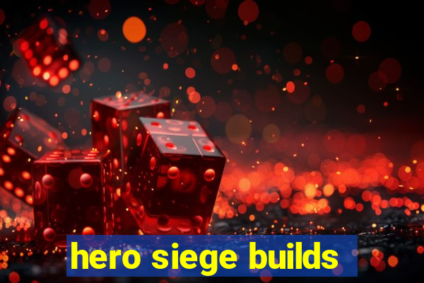 hero siege builds